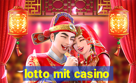 lotto mit casino