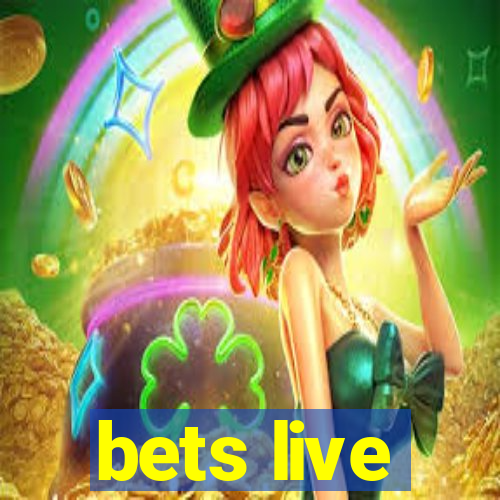 bets live