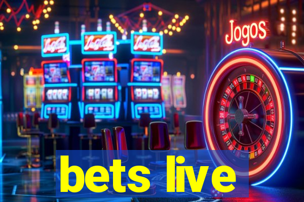 bets live