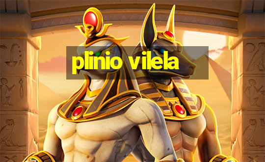 plinio vilela