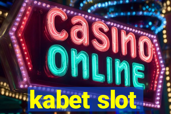 kabet slot