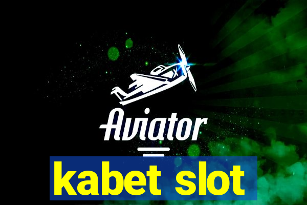 kabet slot