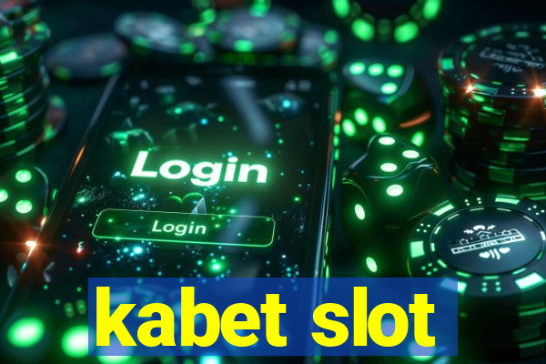 kabet slot