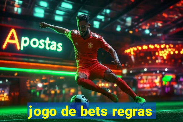 jogo de bets regras