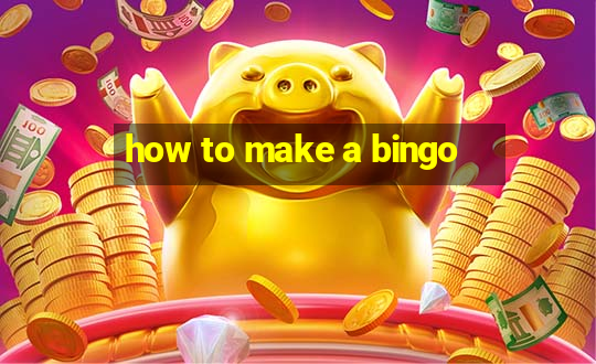 how to make a bingo