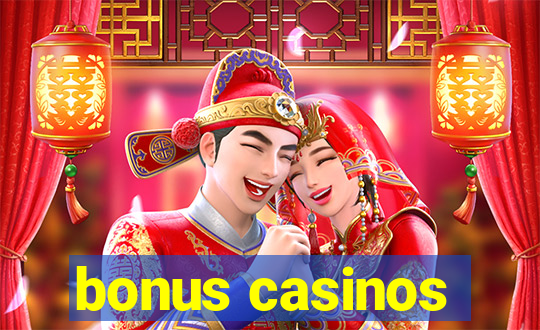 bonus casinos