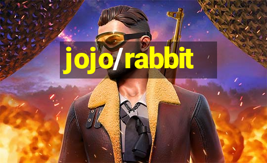 jojo/rabbit