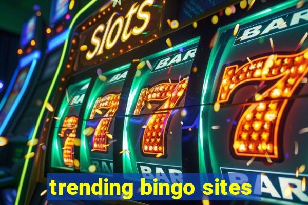 trending bingo sites