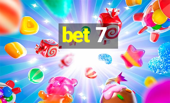 bet 7