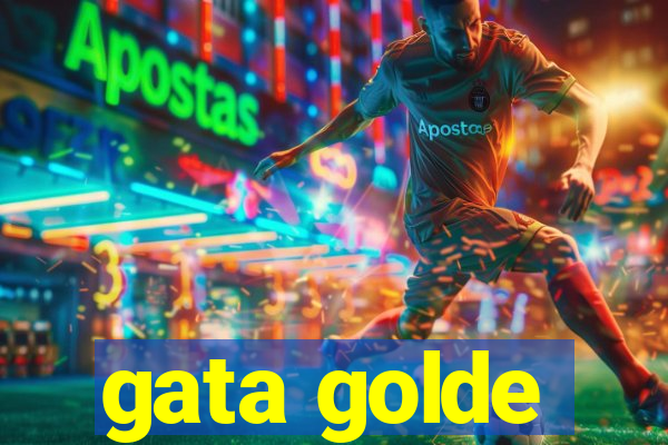 gata golde