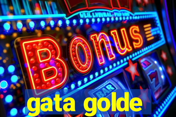 gata golde