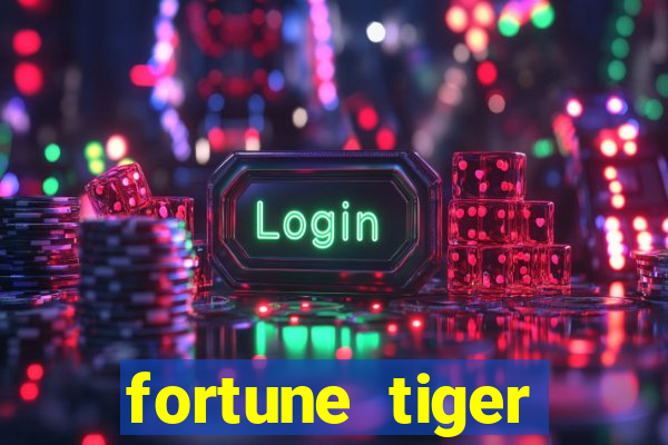 fortune tiger deposito de 1 real