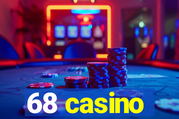 68 casino