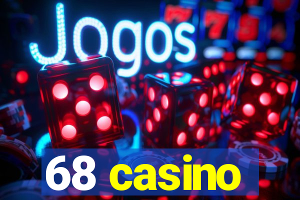 68 casino