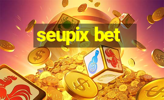 seupix bet