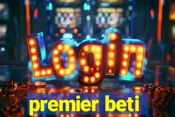 premier beti