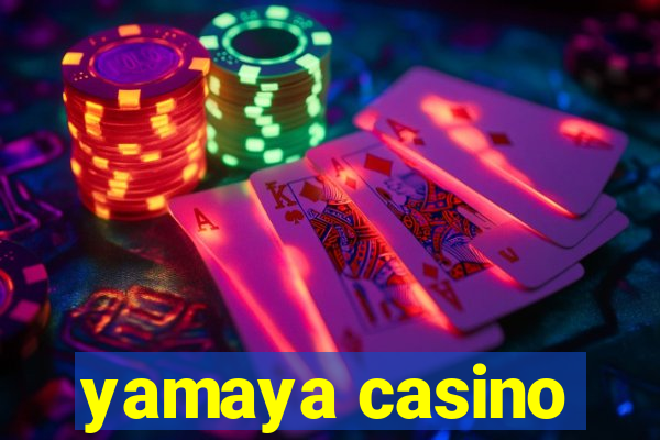 yamaya casino