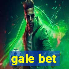 gale bet