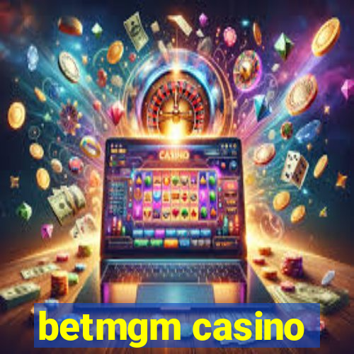 betmgm casino