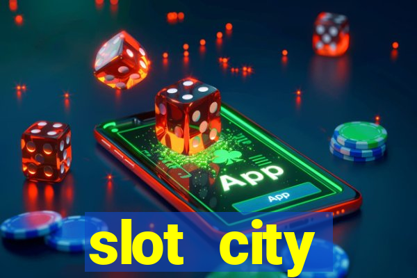 slot city автомати вх?д