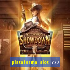 plataforma slot 777 paga mesmo