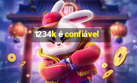 1234k é confiável