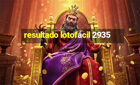 resultado lotofácil 2935