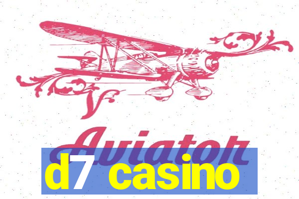 d7 casino