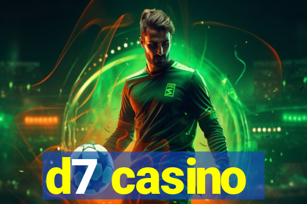 d7 casino