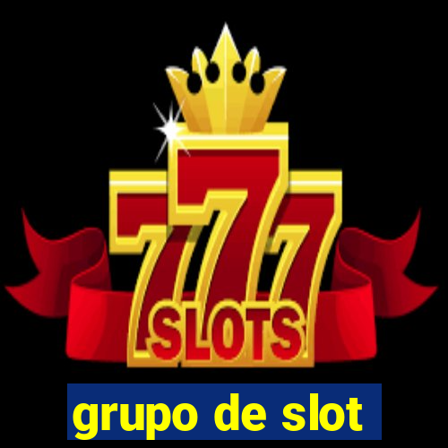 grupo de slot