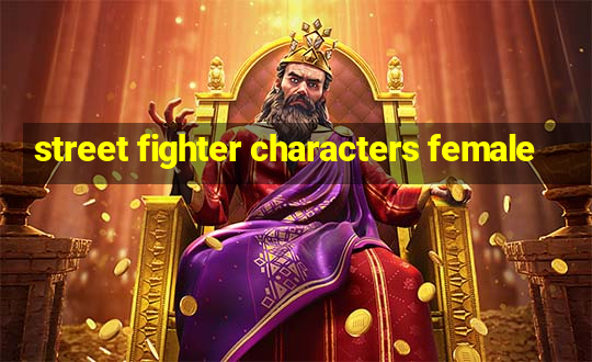 street fighter characters female