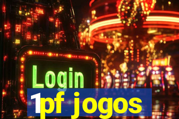 1pf jogos