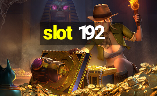 slot 192