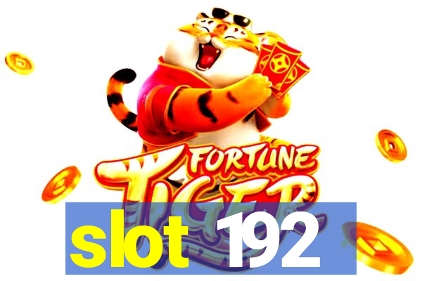 slot 192