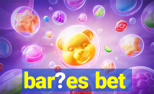 bar?es bet