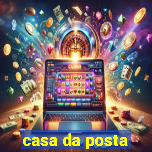 casa da posta