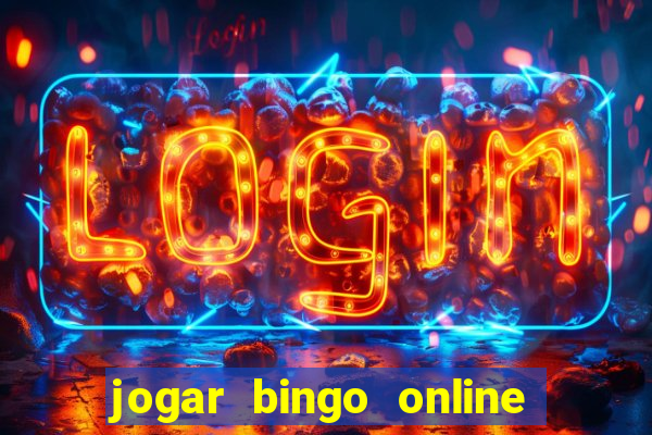 jogar bingo online e ganhar dinheiro