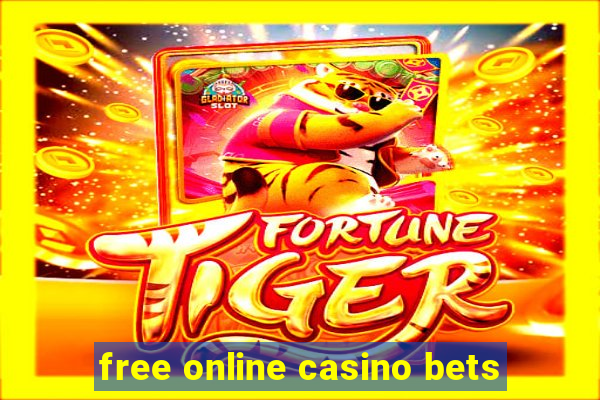 free online casino bets