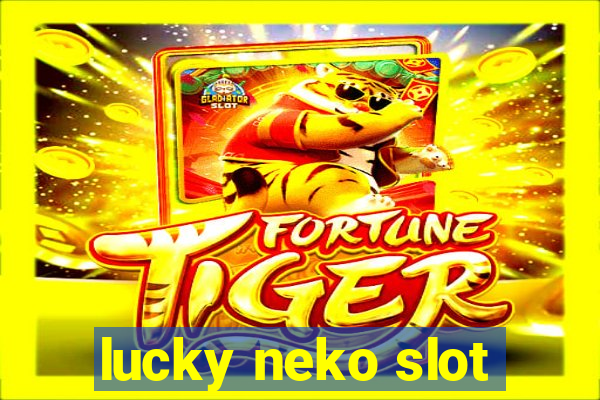 lucky neko slot