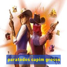 paratodos capim grosso