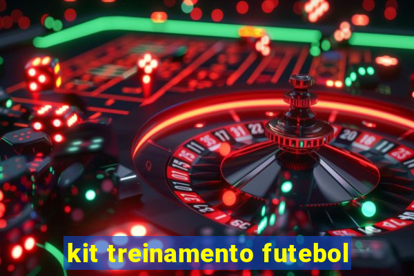 kit treinamento futebol