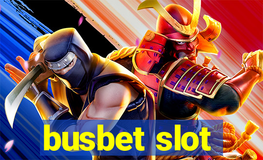 busbet slot