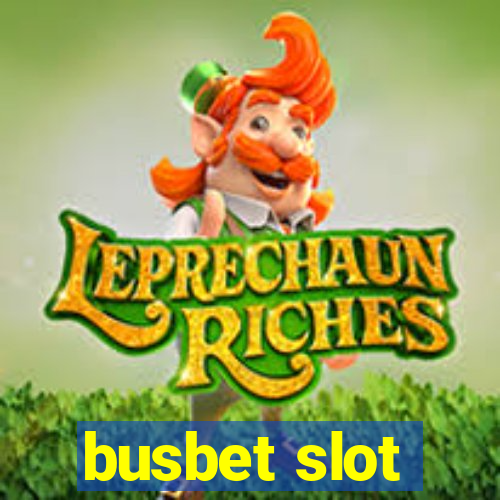 busbet slot