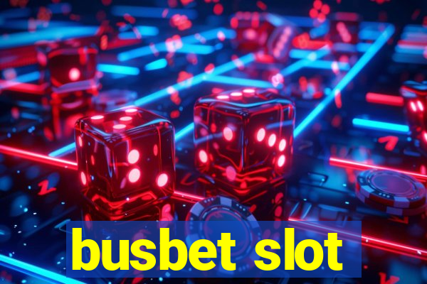 busbet slot