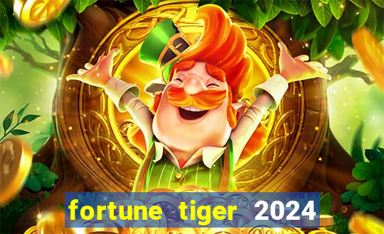 fortune tiger 2024 paga mesmo