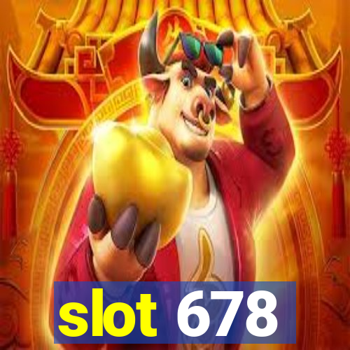 slot 678