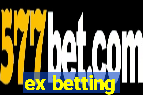 ex betting