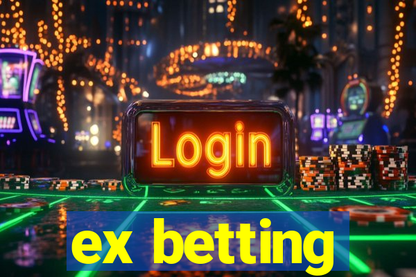 ex betting