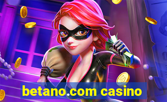 betano.com casino