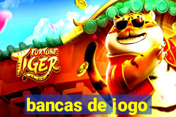 bancas de jogo